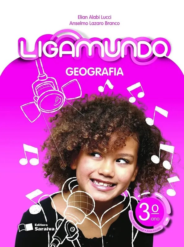 Livro Ligamundo Geografia 3º Ano - Saraiva
