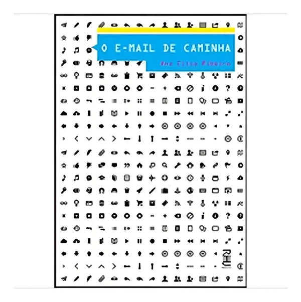 Livro O E-mail de Caminha - Ana Elisa Ribeiro