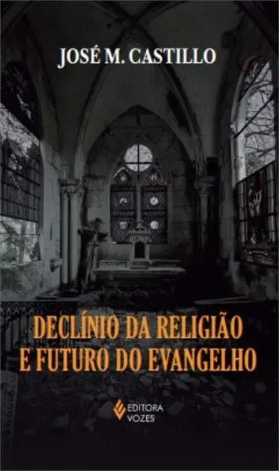 Livro Declínio da Religião e Futuro do Evangelho