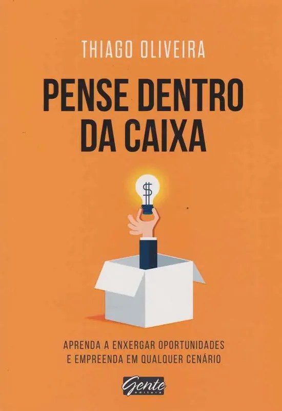 Livro Pense Dentro da Caixa - Thiago Oliveira