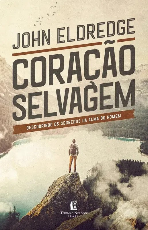 Livro Coração Selvagem - John Eldredge
