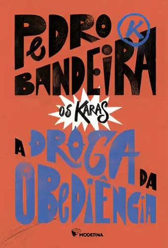 Livro A Droga da Obediência - Pedro Bandeira