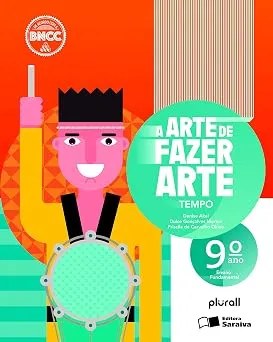 Livro A Arte de Fazer Arte 9º Ano