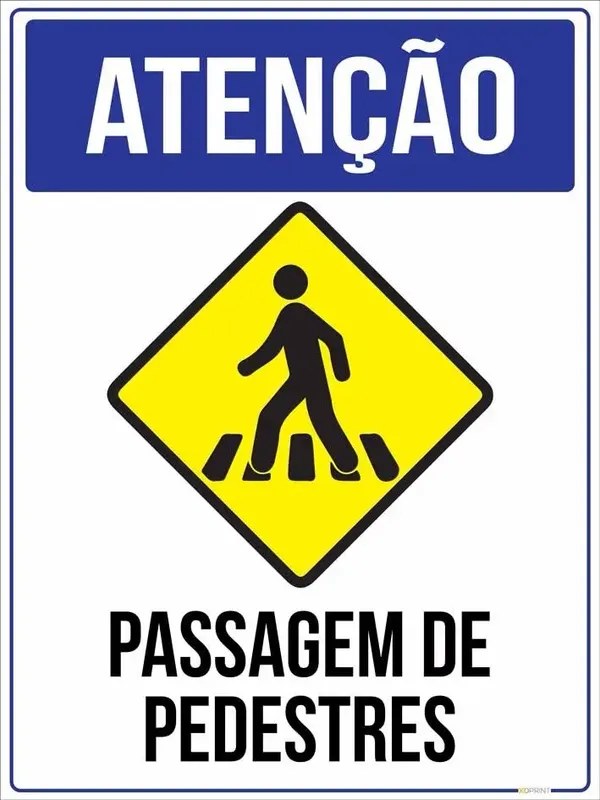 Placa Atenção Passagem de Pedestres 50x40cm
