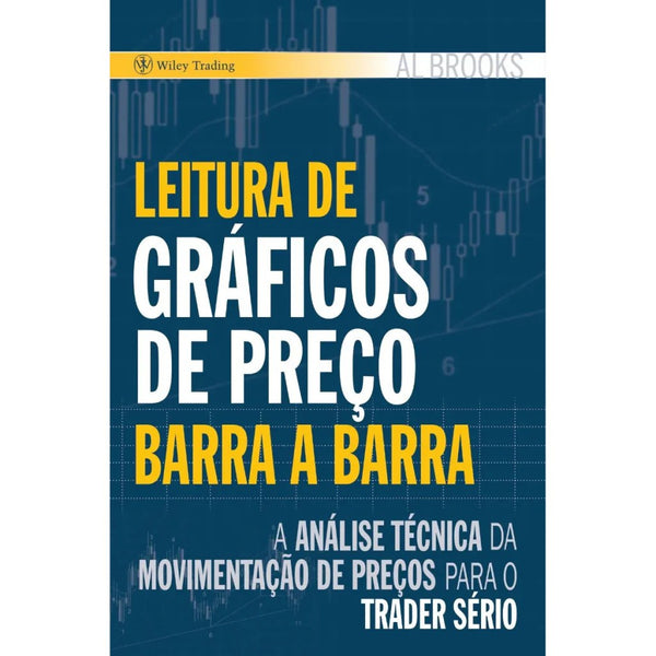 Leitura de Gráficos de Preço Barra a Barra - Al Brooks